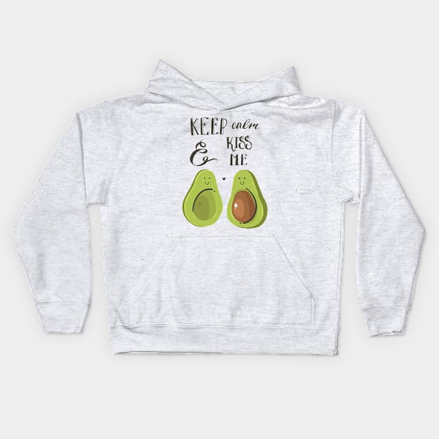 keep calm and kiss me avocado Kids Hoodie by Mako Design 